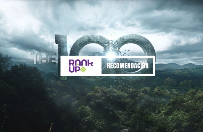 THE 100. TODOS HABLAN DE ELLA, TODOS LA RECOMIENDAN