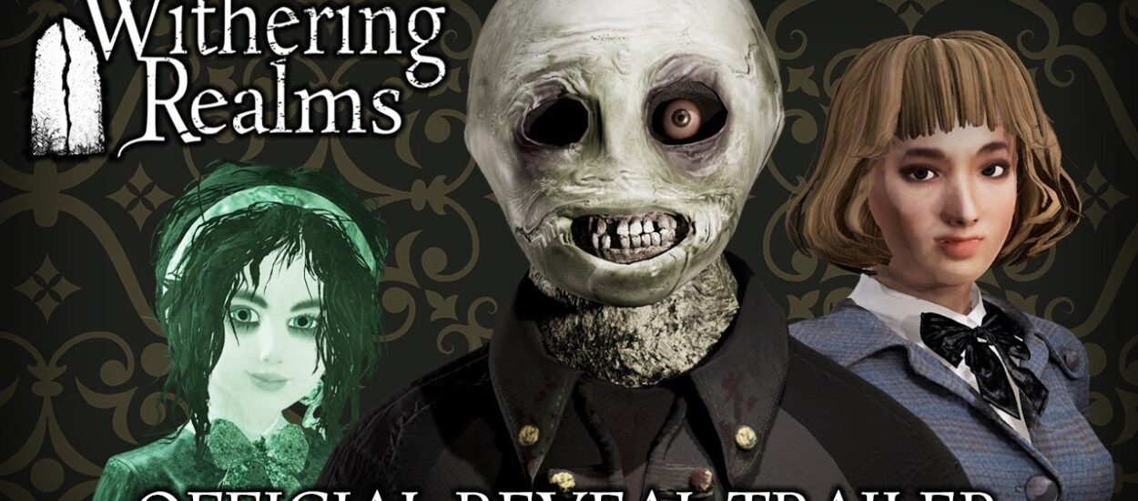 WITHERING REALMS: EL NUEVO JUEGO DE TERROR QUE NO TE PUEDES PERDER ESTE 2025