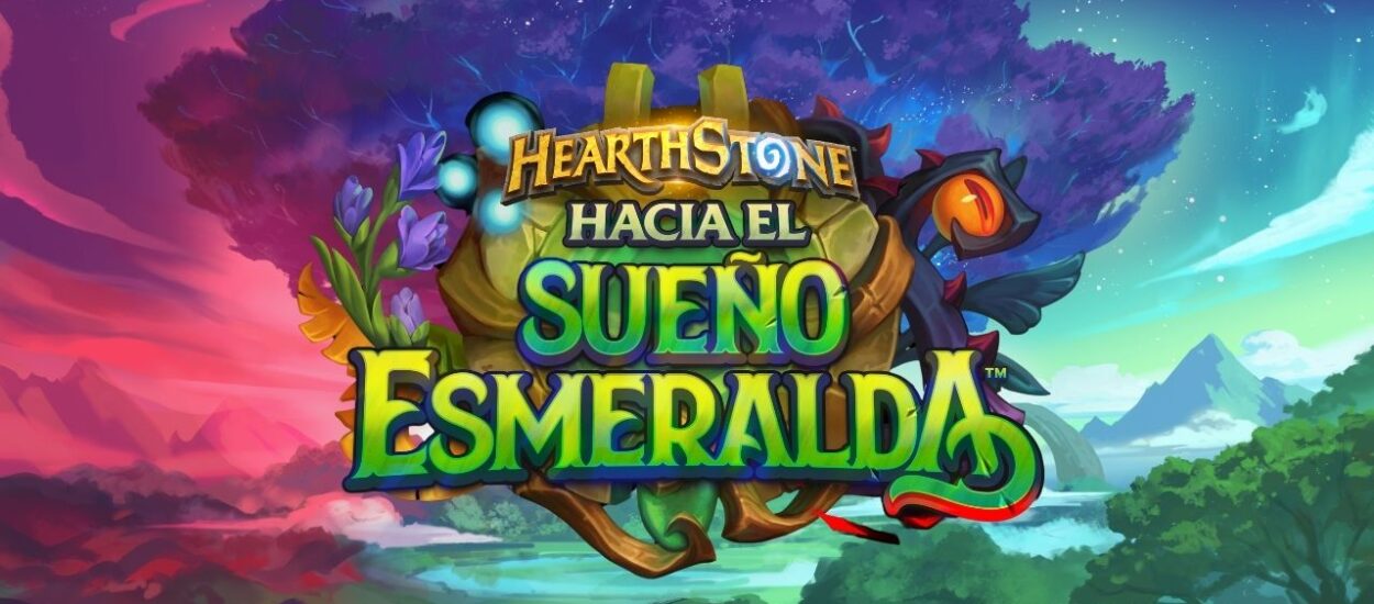 LA EXPANSIÓN “HACIA EL SUEÑO ESMERALDA” LLEGA A HEARTHSTONE