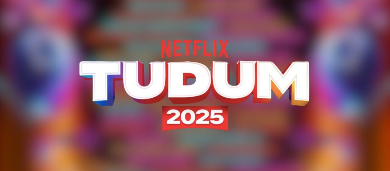 TUDUM 2025: NETFLIX REÚNE A SUS GRANDES ESTRELLAS EN UN EVENTO HISTÓRICO