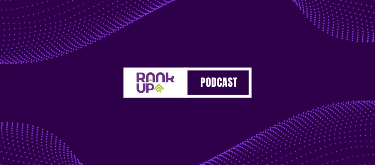 ARRANCA EL PODCAST DE RANK UP
