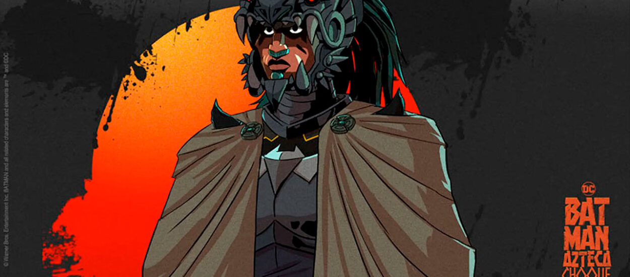 “BATMAN AZTECA: CHOQUE DE IMPERIOS” CONFIRMA SU ESTRENO EL 18 DE SEPTIEMBRE DE 2025