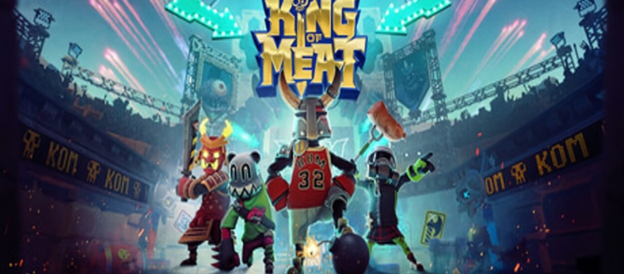 ¿LISTO PARA EL CAOS? KING OF MEAT YA ESTA DISPONIBLE