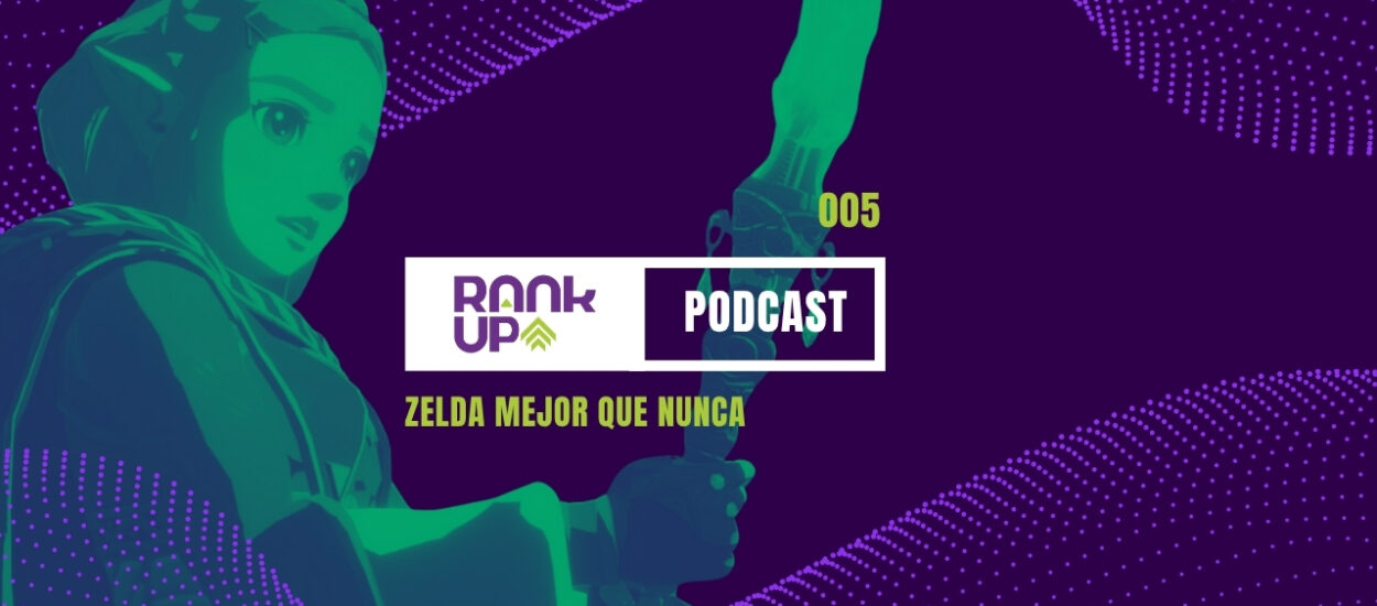 RANK UP PODCAST EP 5: JUEGOS Y TRAILERS LEGENDARIOS