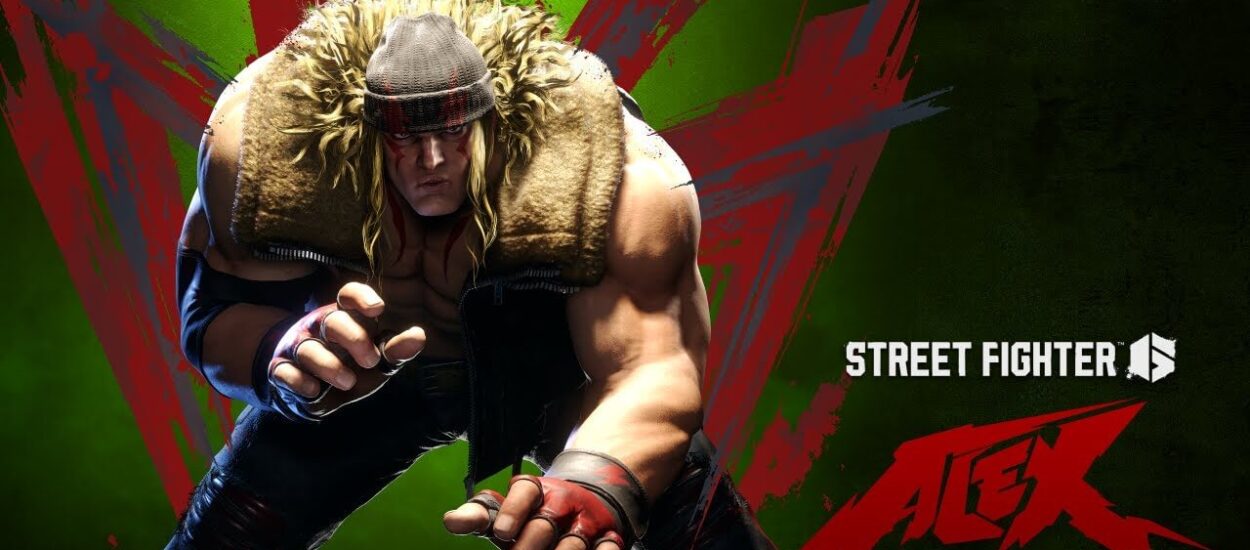 ALEX DESPLIEGA SU FUERZA EN STREET FIGHTER 6