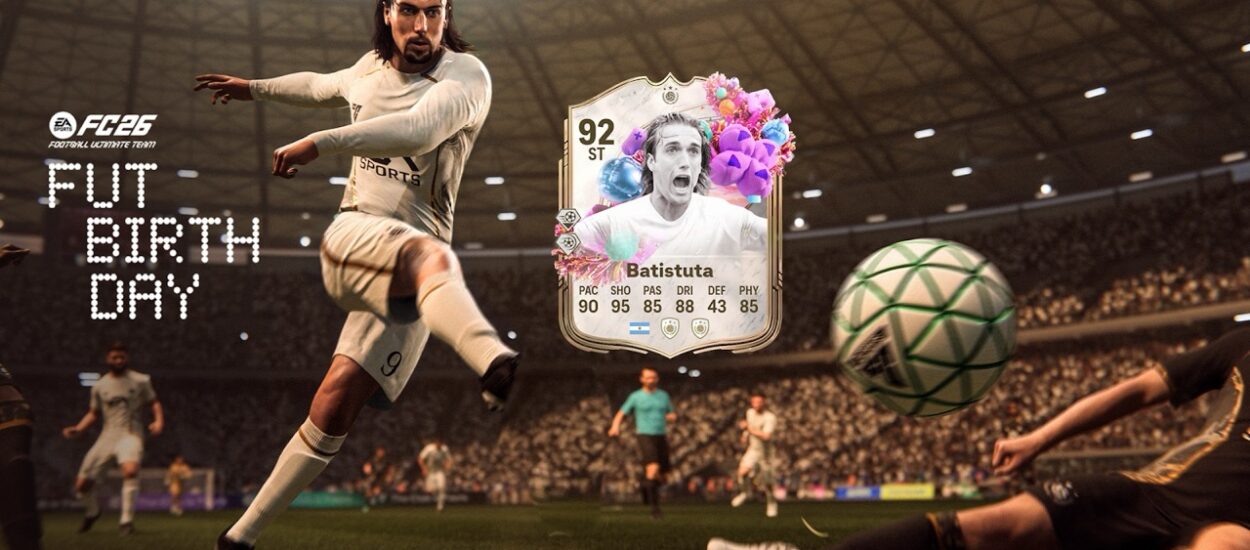 EA SPORTS FC 26 CELEBRA EL CUMPLEAÑOS DE FUT CON BATISTUTA Y NUEVAS LEYENDAS DE LA SERIE A