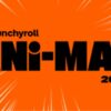 ANI-MAY DE CRUNCHYROLL QUIERE CONVERTIR MAYO EN EL MES MUNDIAL DEL ANIME