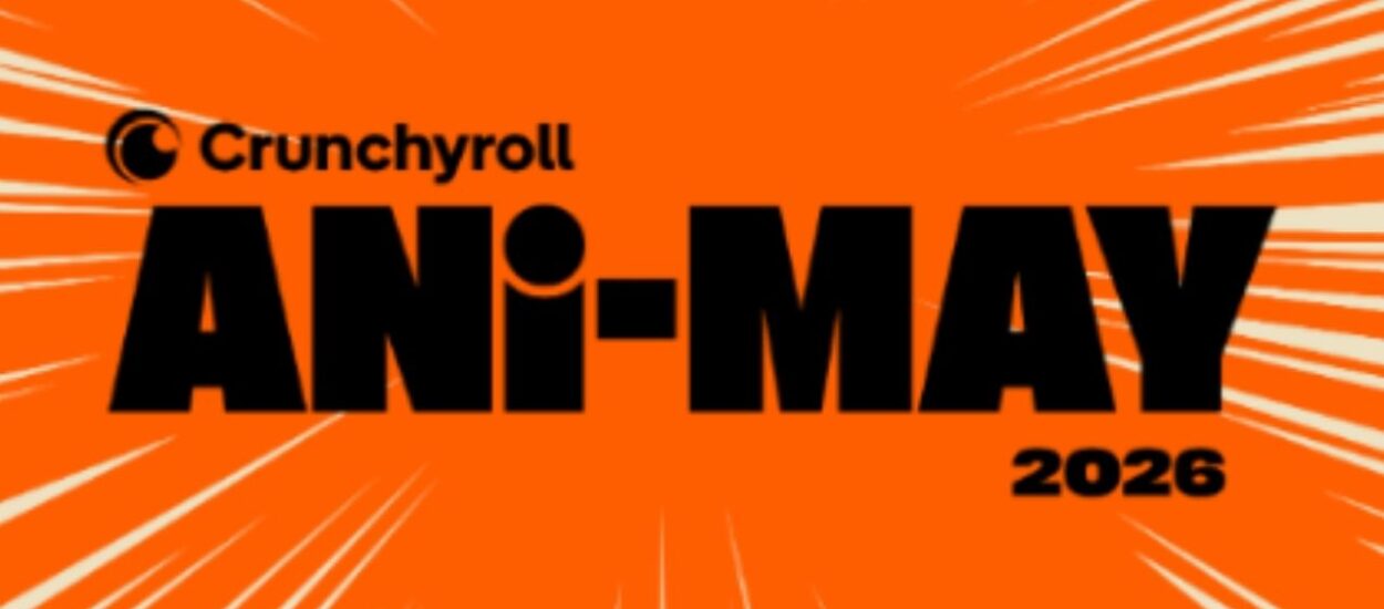 ANI-MAY DE CRUNCHYROLL QUIERE CONVERTIR MAYO EN EL MES MUNDIAL DEL ANIME
