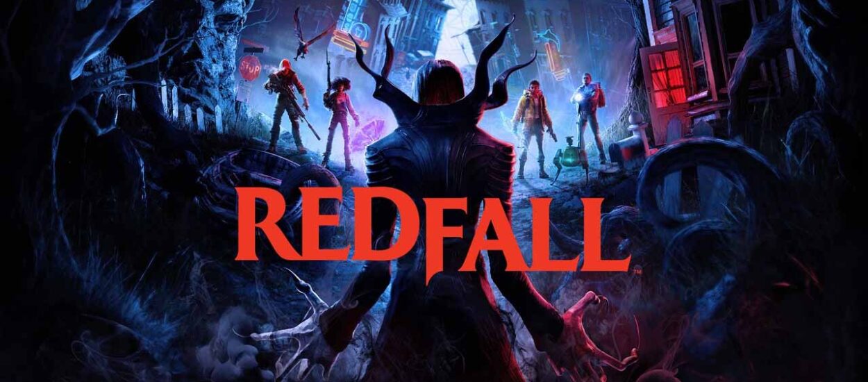 DESARROLLADORES DE REDFALL REGRESARON TRAS SER DESPEDIDOS PARA TERMINAR SU ÚLTIMA ACTUALIZACIÓN