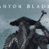 PHANTOM BLADE ZERO YA TIENE NUEVA FECHA DE LANZAMIENTO Y ESTRENA NUEVO TRAILER