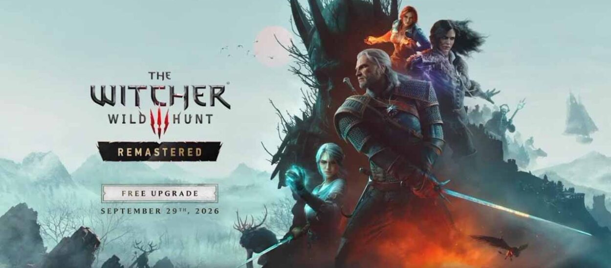 THE WITCHER 3 REMASTERED Y SU NUEVO DLC MUESTRAN NUEVO AVANCE