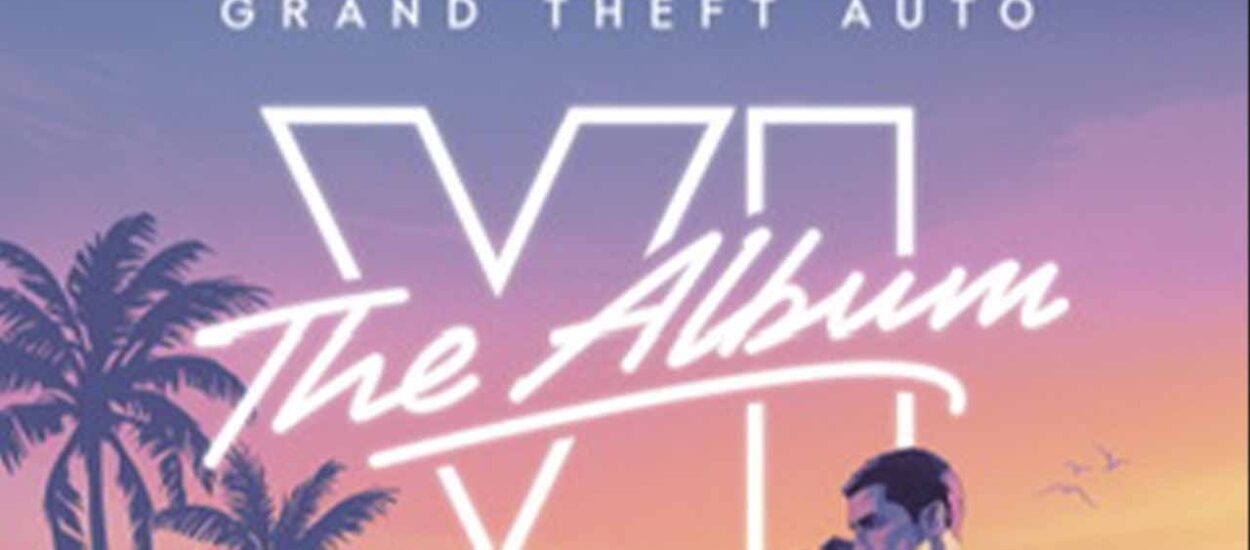GRAND THEFT AUTO: VI TENDRÁ SU PROPIO ÁLBUM CON 34 CANCIONES ORIGINALES