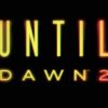UNTIL DAWN 2 YA TIENE FECHA DE LANZAMIENTO Y PREPARA NUEVAS PESADILLAS