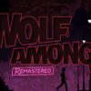 THE WOLF AMONG US REMASTERED ESTRENA NUEVO TRÁILER DETRÁS DE ESCENA